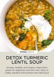 Detox Turmeric Lentil Soup Simply Quinoa Recipe Healthy Hearty Meals Healthy Soup Recipes Hearty Meals