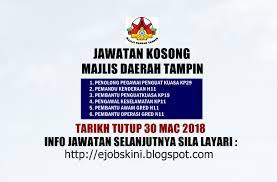 #mdkt #kosongkotatinggi #kerjakosongjohor #jawatankosongkotatinggi jawatan : Jawatan Kosong Majlis Daerah Tampin Mdtapin 30 Mac 2018