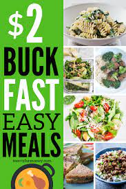 51 Healthy Frugal Dinner Recipes You Can Make For Under 2 Per Meal Fast Healthy Meals Cheap Easy Meals Fast Dinner Recipes