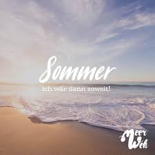 Sommer Ich War Dann Soweit Visual Statements Spruche Urlaub Strand Spruche Ferien Zitat