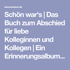 Schon War S Das Buch Zum Abschied Fur Liebe Kolleginnen Und Kollegen Ein Erinnerungsalbum Moses Verlag Gmbh Isb Erinnerungsalben Erinnerungen Kollegen