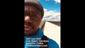 2020 Self-Care, VisitBlackHistory.com Oral History Interviews (Forrest Evans) 