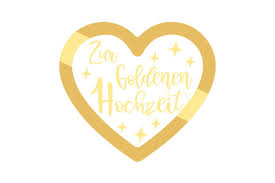 Hier sind unsere geschenkideen zur goldenen hochzeit, die sich auch als ideen zur goldenen. Zur Goldenen Hochzeit Svg Plotterdatei Von Creative Fabrica Crafts Creative Fabrica