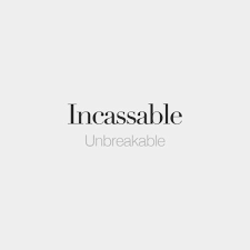 Incassable Incassable French Love Quotes French Quotes Short Quotes Love