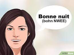 3 Formas De Decir Buenas Noches En Frances Wikihow
