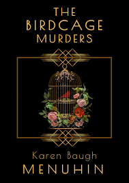 The Birdcage Murders (Heathcliff Lennox, #8) by Karen Baugh Menuhin |  Goodreads