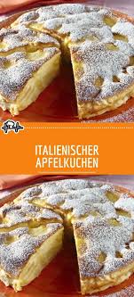 Italienischer Apfelkuchen Die Kuche In 2020 Apfelkuchen Rezept Lecker Kuchen Rezepte Einfach Kuchen Rezepte