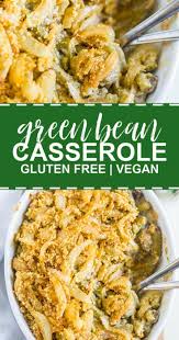 Vegan Green Bean Casserole Easy Thanksgiving Recipes Healthy Thanksgiving Recipes Vegan Green Bean Casserole