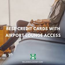Maybe you would like to learn more about one of these? 7 Best Credit Cards With Lounge Access Millennial Money