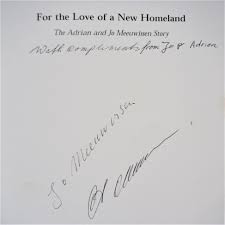 FOR THE LOVE OF A NEW HOMELAND: The Adrian & Jo Meeuwissen Story (1st Ed.  SIGNED)