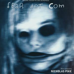 Fear Dot Com (Original Motion Picture Soundtrack) - Compilation by Nicholas  Pike | Spotify