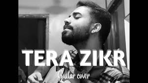 Tera Zikr
