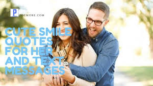 When you're sending funny, cute texts to him in order to make him smile or laugh, it's important not to send too many at once and come across as too intense. 100 Cute Text Messages And Sayings To Make Her Smile Poemore