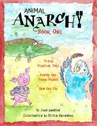 To create or edit a design, press a on any design and. Animal Anarchy Book One Peter Percival Pike Bertie The Pudgy Budgie Sam The Pig Dainton John Kavanagh Peter 9789887501503 Amazon Com Books