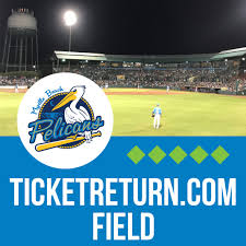 Ticketreturn Com Field At Pelicans Ballpark Ballpark