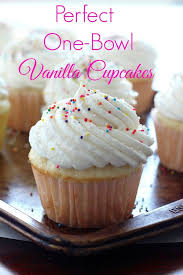 Perfect One Bowl Vanilla Cupcakes With Vanilla Buttercream Frosting Baker By Nature Recipe Vanilla Cupcake Recipe Vanilla Cupcakes Cupcake Recipes