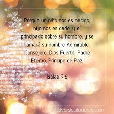 Postal 219 Porque Un Nino Nos Es Nacido Hijo Nos Es Dado Y El Principado Sobre Su Hombro Y Se Llamara Su Nombre Admirable Consejero Dios Fuerte Padre Eterno Principe De