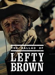 The Ballad of Lefty Brown