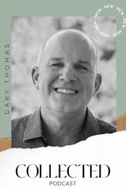 S4 Episode #25- Gary Thomas — COLLECTED