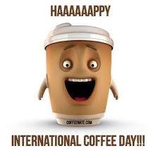 Happy International Coffee Day Via Coffeenate Happy Coffee International Coffee Coffee Humor