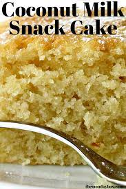 Coconut Milk Snack Cake Recipe Recipes Using Coconut Milk Coconut Recipes Snack Cake