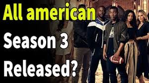 We recommend the titles worth watching. All American Season 3 Netflix Release Date Youtube