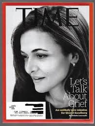 Time Magazine April 24, 2017- Let's Talk About Grief- Sheryl Sandberg