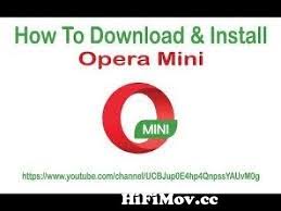 These include such tools as speed dial, which houses your favorites and opera turbo mode, which. How To Download Opera Web Browser For Windows 7 From Download Opera Mini 2 Watch Video Hifimov Cc