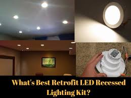16 best led recessed lighting. What S Best Retrofit Led Recessed Lighting Kit In 2020 Guide Reviews