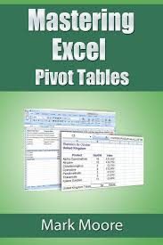 Mastering Excel Pivot Tables By Mark Moore 4 75 Excel Macros Microsoft Excel Microsoft Excel Formulas