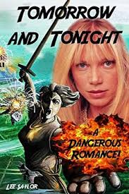 Libro Tomorrow and Tonight: A romantic adventure De Lee Saylor
