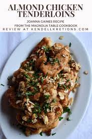 Joanna Gaines Recipe For Almond Chicken Tenderloins From The Magnolia Table Cookbook Almond Chicken Chicken Tenderloin Recipes Recipe For Almond Chicken