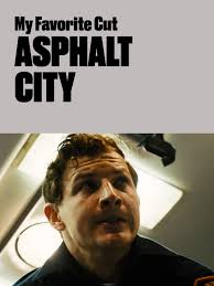 Asphalt City: A Dark and Intense Cinematic Experience