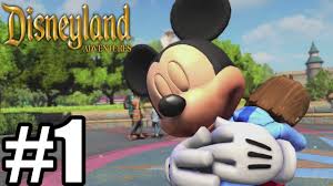 Disneyland Adventures Gameplay Walkthrough Part 1 Xbox One Youtube