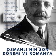 The Last Period of the Ottoman Empire and Romania