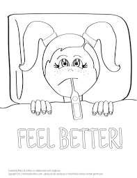Also, you can download any images for free. Sick Day Coloring Page For Kids Moms And Crafters