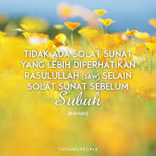 Niat dalam solat fardhu seperti solat subuh, zohor, asar, maghrib, isyak dan asar. Tiada Solat Sunat Yang Lebih Diperhatikan Rasulullah S A W Selain Solat Sunat Sebelum Subuh Solat Inspirational Quotes Quran