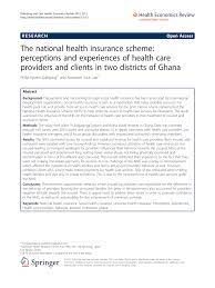 Even routine doctor visits and prescriptions can add up. Pdf The National Health Insurance Scheme Perceptions And Experiences Of Health Care Providers And Clients In Two Districts Of Ghana