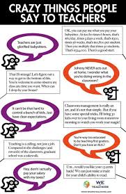 What was their first experience like when high? Some Of The Dumbest Things People Say To Teachers Teaching Humor Teaching Quotes Teacher Quotes