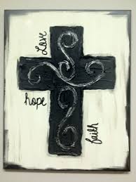 Hope Love Faith Cross Paintings Easy Canvas Painting Cross Art