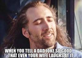 Usually created with stock images, these dad jokes told in funny pun memes are the things you can only roll your eyes to! When You Tell A Dad Joke So Good That Even Your Wife Laughs At It Meme Ahseeit