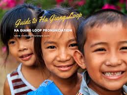 We'll Teach You The Ha Giang Loop Pronunciation