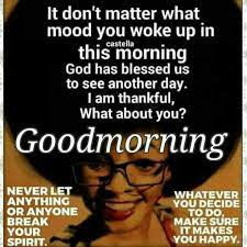 Let's read these black woman good morning quotes and wish them a special good morning. Pin On 7272