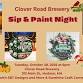 Sip & Paint Night at Clover Road Brewery event image