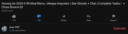 There S This Channel Called Axey Pmt Hacking Among Us Servsrs And Changing The Name To His Channel Link He Also Has Made Videos On How Hack And See Who The Impostor Is
