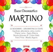 San Martino Onomastico Dell 11 Novembre Significato E Frasi Per Auguri Speciali Onomastico Martini Buon Onomastico