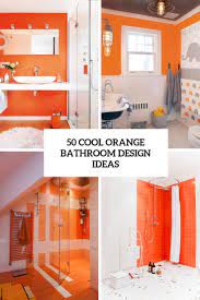 Finally, let us share a few ideas on how to rock orange tile in your bathroom or kitchen, and they are sure to perk you up and elevate your mood. 50 Cool Orange Bathroom Design Ideas Digsdigs