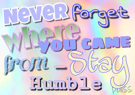When the ap week comes, please do not discuss the multiple choice section! Never Forget Where You Came From Stay Humble Me Quotes Inspirational Quotes Healing Inspiration