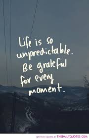 The Daily Quotes Life Is Unpredictable Quotes Life Quotes Daily Quotes