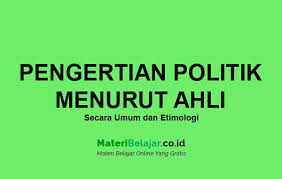 Secara etimologi kata sinonim berasal dari bahasa yunani kuno, yaitu onoma yang berarti 'nana', dan syn. Pengertian Politik Menurut Ahli Secara Umum Dan Etimologi